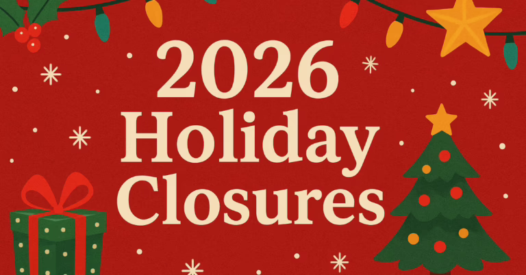 2026 Holiday Closures